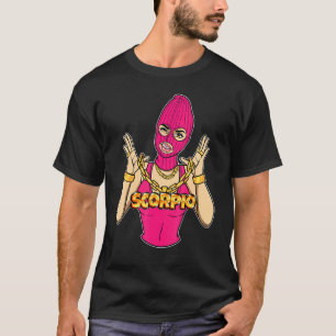 Gangsta Girl Scorpio Masked Gangster Woman With Go T-Shirt