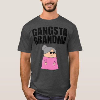 Gangsta Grandma  Gift idea for Gangster  (2) T-Shirt