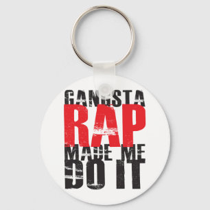 Gangsta Rap Made Me Do It - Black Key Ring