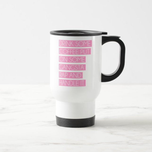 Gangsta Rap Travel Mug (Right)