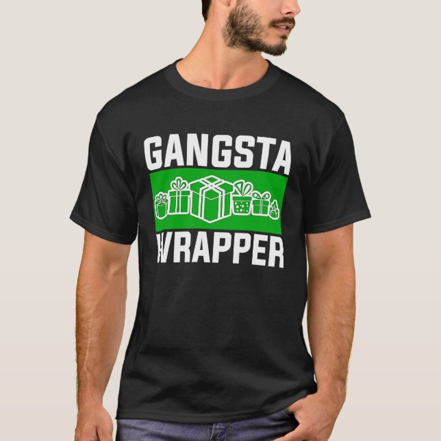 Gangsta Wrapper  Christmas Clothing for Men and F T-Shirt (Front)