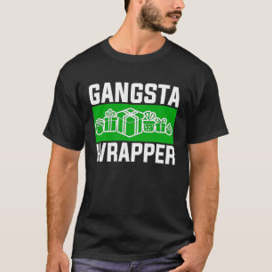 Gangsta Wrapper  Christmas Clothing for Men and F T-Shirt