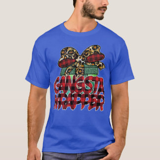 Gangsta Wrapper Funny Christmas Design with Buffal T-Shirt