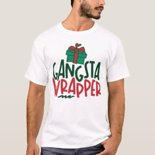 Gangsta Wrapper - Funny Christmas T-Shirt