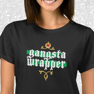 Gangsta Wrapper Novelty Christmas Gift White Green T-Shirt
