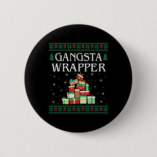 Gangsta Wrapper Ugly Sweater Christmas T  6 Cm Round Badge