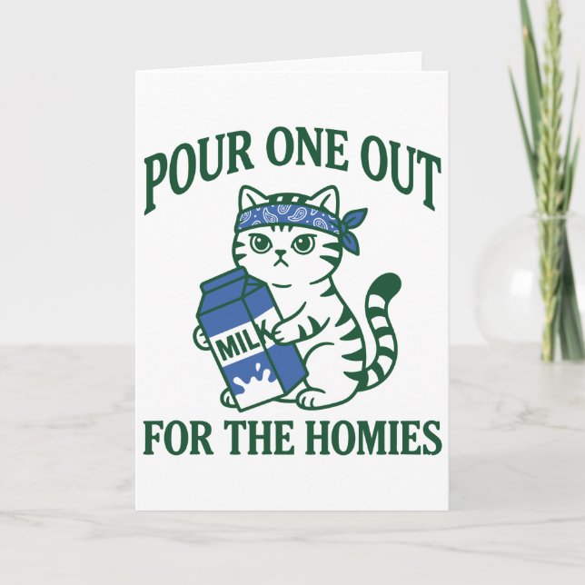 Gangster Cat Pour One Out for the Homies Funny Card (Front)