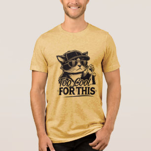 Gangster Cat - Too Cool for This Tri-Blend Shirt