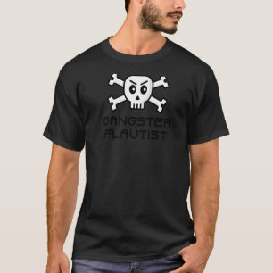 Gangster Flautist Skull And Cross Bone Word T-Shirt