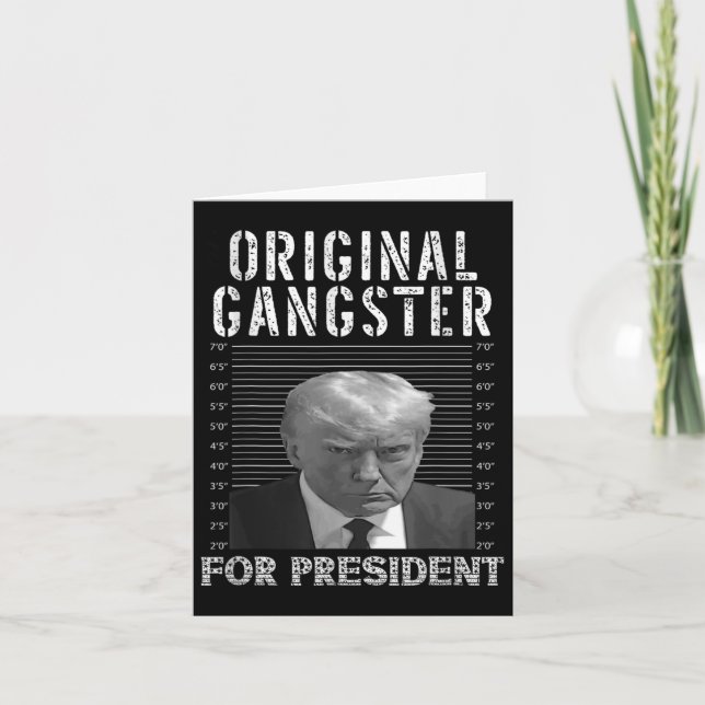 Gangster For President Donald Trump 2024 Patriotic Card (Front)