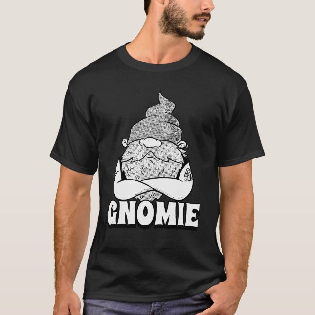 Gangster Gnomie  Homie Gnome T-Shirt (Front)