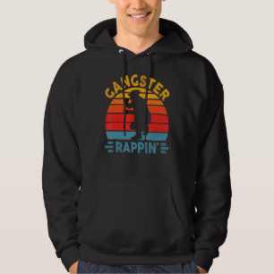 Gangster Rappin' Rapper Hip Hop Rapping Fanatic Mu Hoodie