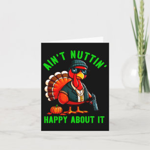 Gangster Thanksgiving Turkey Nothing Happy About I Card