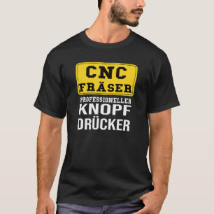 Garage Cnc Milling Cutter Cutter Machining Mechani T-Shirt
