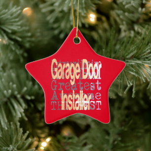 Garage Door Installer Extraordinaire Ceramic Ornament