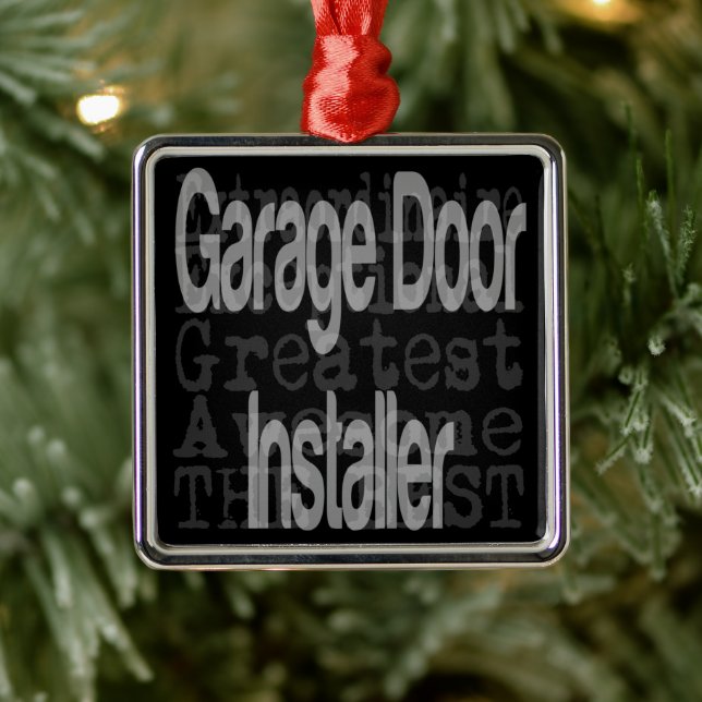 Garage Door Installer Extraordinaire Metal Ornament (Tree)