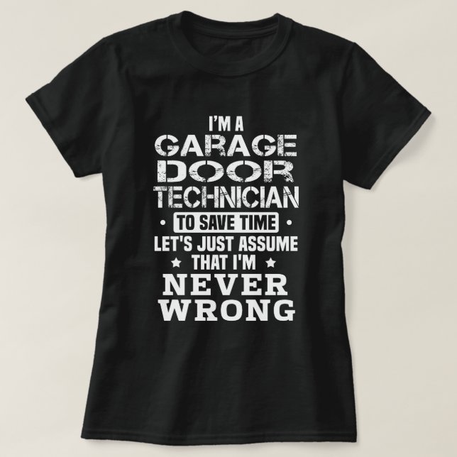 Garage Door Technician T-Shirt (Design Front)
