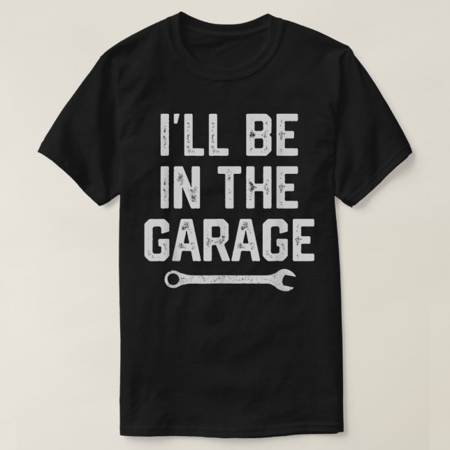 Garage Mechanic Dad Fathers Day Gift For Men Papa  T-Shirt (Design Front)