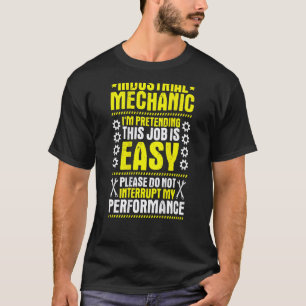 Garage My Performance Industrial Mechanic T-Shirt