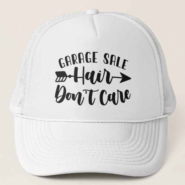 Garage Sale Hair Don't Care - Funny Trucker Hat (Front)