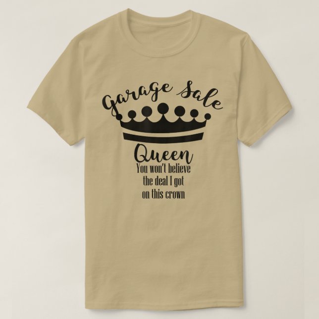 Garage Sale Queen Crown Funny Thrifty T-Shirt (Design Front)