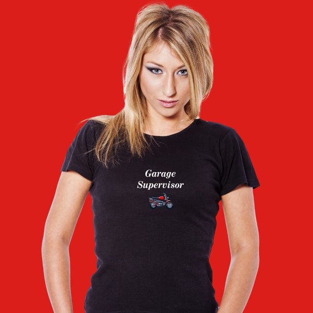 Garage Supervisor motorcycle t-shirt for women (Creator Uploaded)