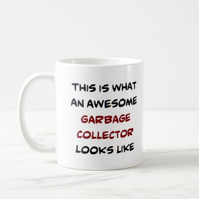 garbage collector, awesome coffee mug (Left)