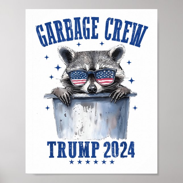 Garbage Crew Trump 2024 President 47 Trump 2024 Me Poster (Front)