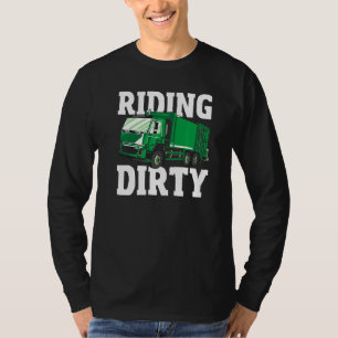 Garbage Day Dump Truck Driver Riding Dirty Garbage T-Shirt