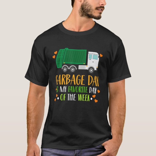 Garbage Day Is My Favorite Day Toddler T-Shirt (Front)