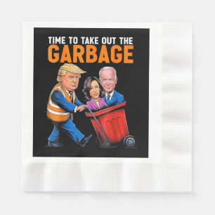 Garbage for Trump 2024 Funny Time to take out Garb Napkin
