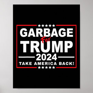 Garbage For Trump 2024 Funny Trump Supporter 2  Poster
