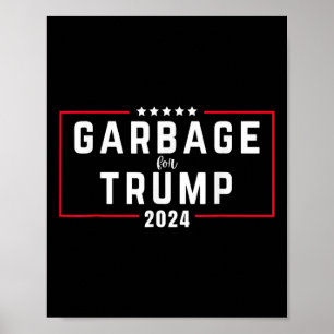 _garbage For Trump 2024 Poster