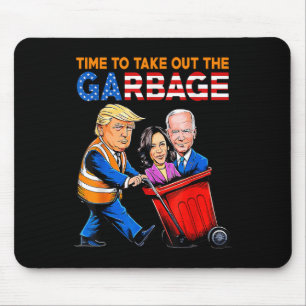 Garbage For Trump 2024 Shirt Time To Take Out Mouse Pad