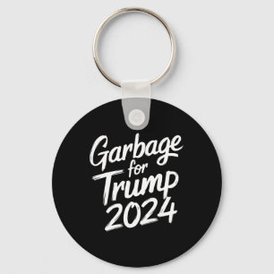 Garbage For Trump 2024 We Are Not Garbage Vote Tru Key Ring