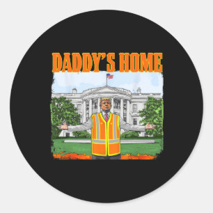 Garbage For Trump Funny Daddy's Home Trump Pink 20 Classic Round Sticker
