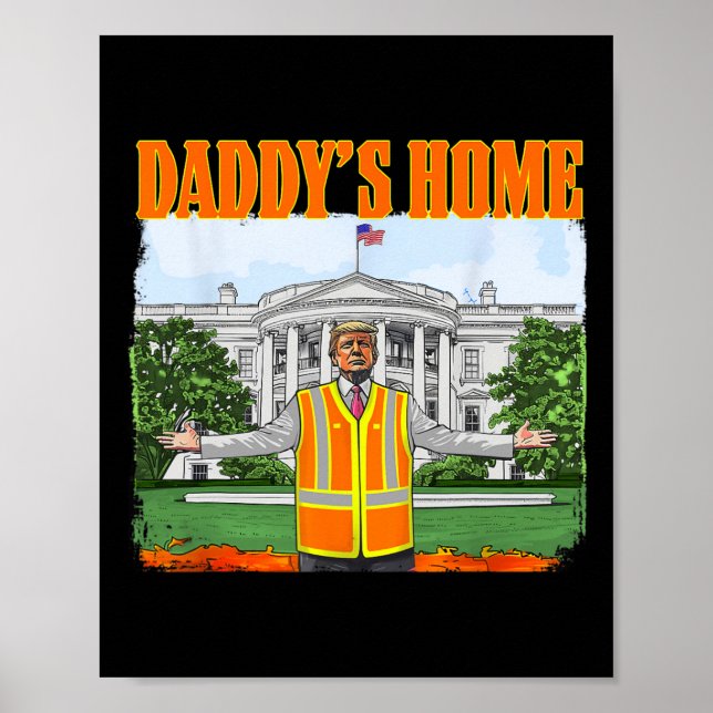 Garbage For Trump Funny Daddy's Home Trump Pink 20 Poster (Front)