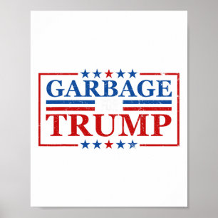 Garbage For Trump Garbage For Trump 2024 President Poster