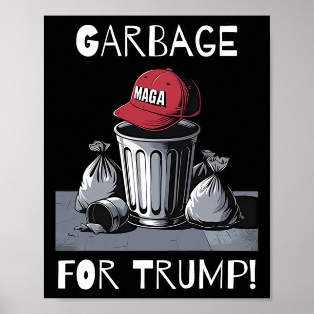 Garbage For Trump Mega Hat Trash Can  Poster (Front)