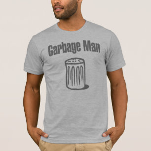 Garbage Man T-Shirt