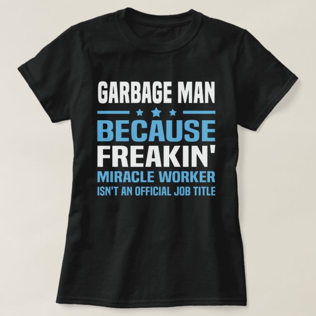 Garbage Man T-Shirt (Design Front)
