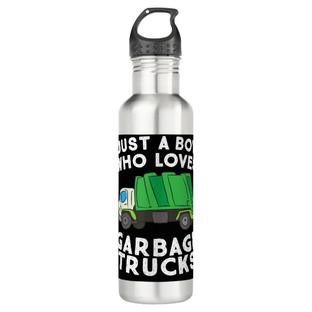 Garbage Truck Just A Boy Who Loves Garbage Trucks 710 Ml Water Bottle (Front)