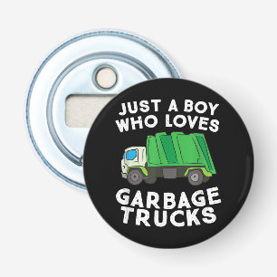 Garbage Truck Just A Boy Who Loves Garbage Trucks Bottle Opener