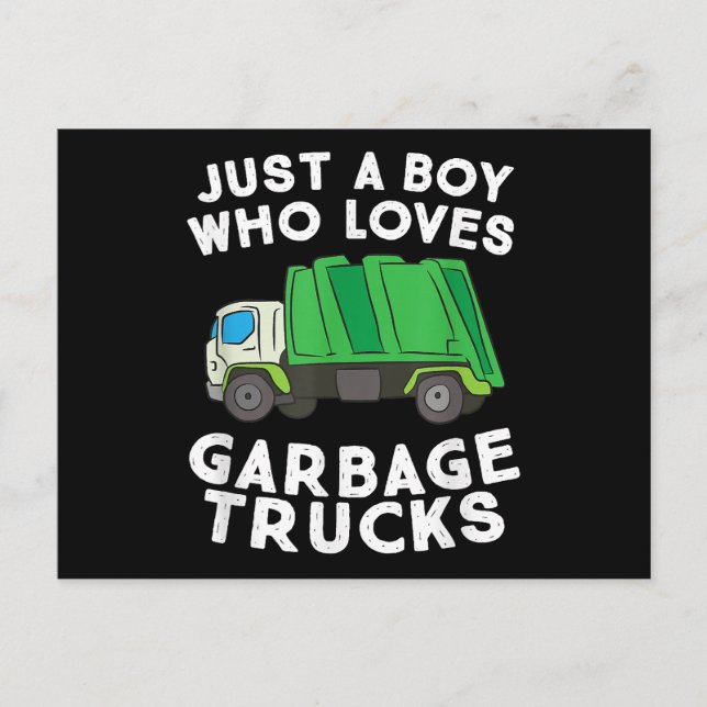 Garbage Truck Just A Boy Who Loves Garbage Trucks Postcard (Front)