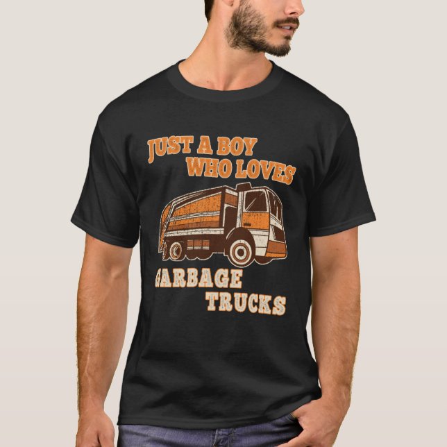 Garbage Truck Just A Boy Who Loves Garbage Trucks  T-Shirt (Front)