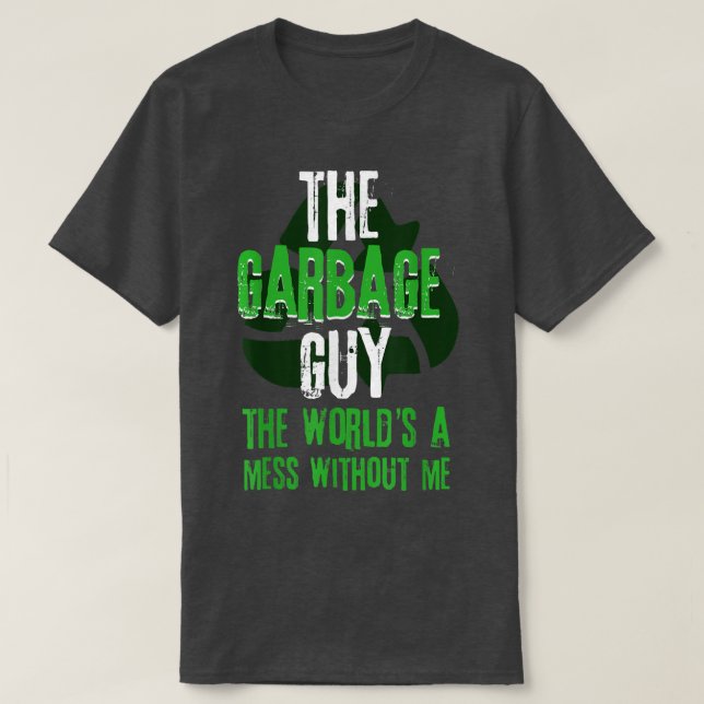 Garbage Truck Recycle Waste Trash Collector Earth  T-Shirt (Design Front)