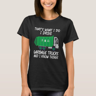 Garbage Truck Recycling Truck Trash Remover Garbag T-Shirt