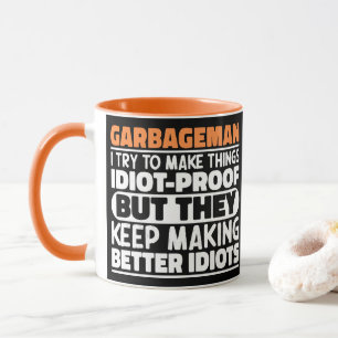 Garbageman I Try To Make Things Funny Sayings  Mug