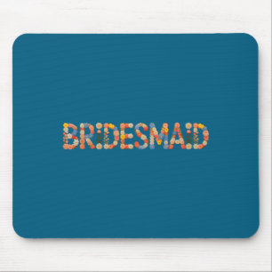 Garden bridesmaid bride team bridal future mrs mouse pad