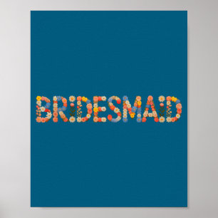 Garden bridesmaid bride team bridal future mrs poster